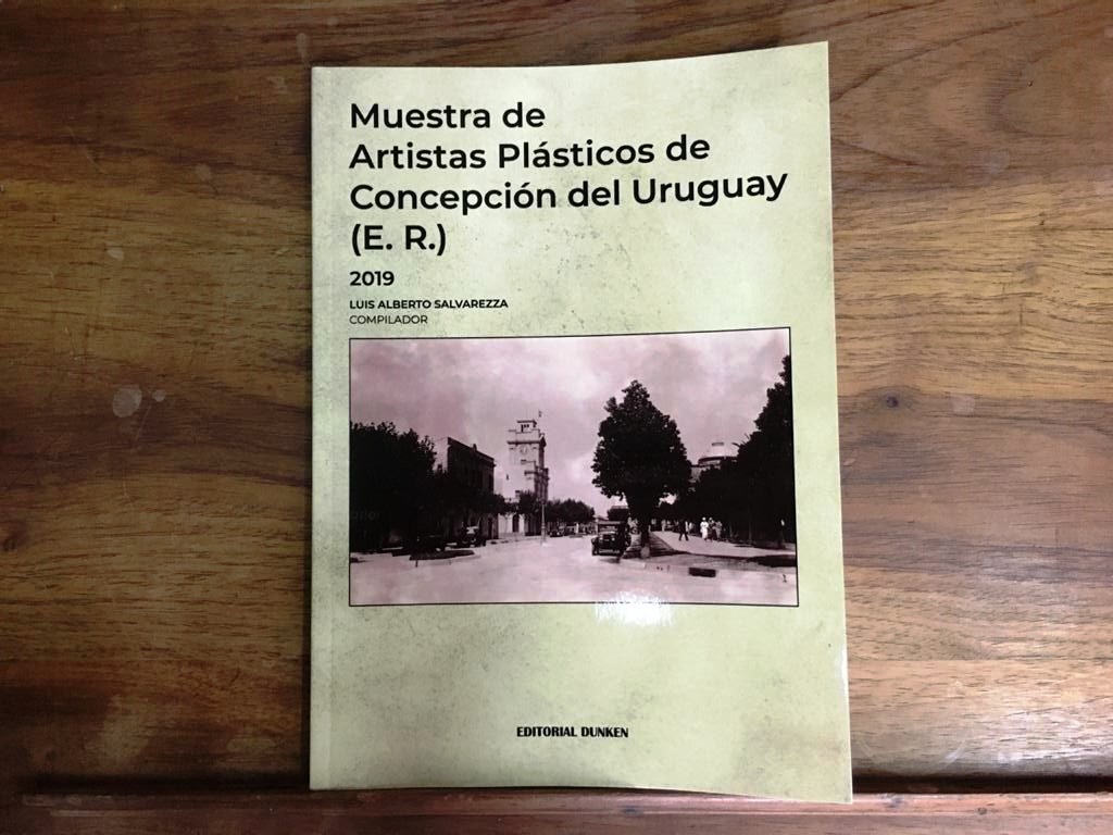 El libro  “Muestra de Artistas Plásticos de Concepción del Uruguay”, que será presentado este viernes a las 20 en el Museo “Artemio Alisio”