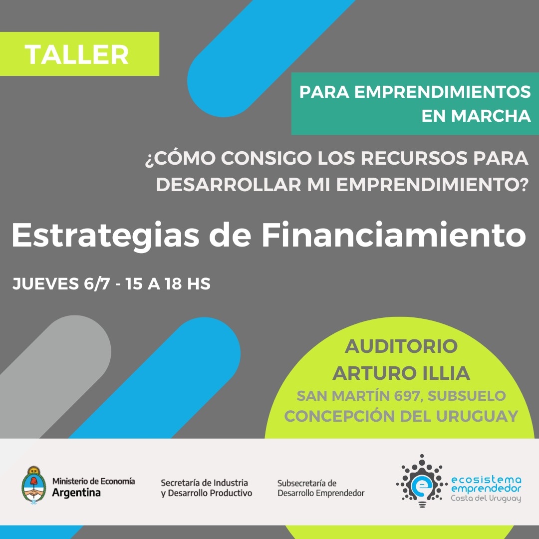 Realizarán un taller sobre “Estrategias de financiamiento” para emprendimientos